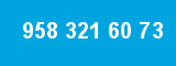 958 321 60 73